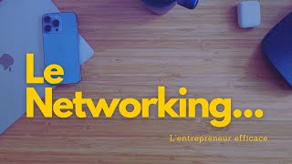 Le networking la base du business [upl. by Buddy801]