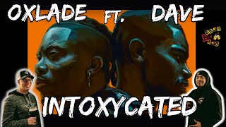 FIRST LISTEN TO OXLADE 🔥🔥🔥  Americans React to Oxlade  INTOXYCATED ft Dave [upl. by Ative31]