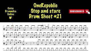 OneRepublic STOP AND STARE DRUM TRANSCRIPTION DRUM SHEET SPARTITO BATTERIA 21 [upl. by Allicerp]