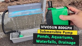 VivoSun Submersible Water Pump Review  800GPH Water Pump for Ponds Aquariums Waterfalls Drainage [upl. by Egdamlat]