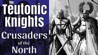 The Teutonic Knights Crusaders of the North  full documentary [upl. by Brigida]