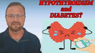 quotHypothyroidism and Diabetesquot [upl. by Ariew687]