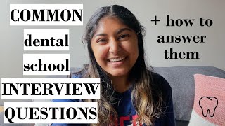 Common DENTAL SCHOOL INTERVIEW Questions and how to answer them [upl. by Lihas]