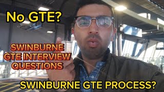 SWINBURNE UNIVERSITY GTE PROCESS  GTE INTERVIEW QUESTIONS  SWINBURNE UNIVERSITY AUSTRALIA [upl. by Sara-Ann84]