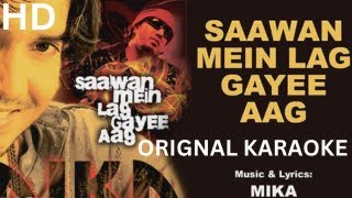 Saawan Mein Lag Gayi Aag  Orignal Mika Singh  HD Karaoke With Scrolling Lyrics [upl. by Philoo]