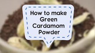 How to make Green Cardamom Powder  Sanjeev Kapoor Khazana [upl. by Niak422]