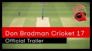 Don Bradman Cricket 17 Official Trailer [upl. by Aynotan]