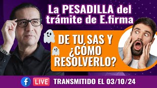 La pesadilla de tramite de obtención de efirma enrolamiento de tu SAS y cómo resolverlo [upl. by Eade]