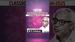 Sociology Thinkers  MNSrinivas  VisionIAS Sociology Optional Program 2025 [upl. by Kcirdez]