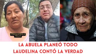 LAUDELINA HABLÓ POR PRIMERA VEZ Y CONTÓ EL PLAN SECRETO DE LA ABUELA DE LOAN [upl. by Attenehs]