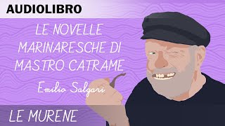 Le novelle marinaresche di mastro Catrame  Le murene  Audiolibro in italiano [upl. by Malca]