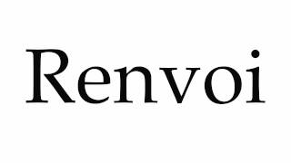 How to Pronounce Renvoi [upl. by Tadd]