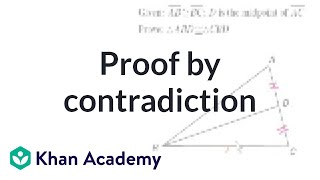 CA Geometry Proof by contradiction  Worked examples  Geometry  Khan Academy [upl. by Pembroke519]