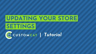 Updating Your Store Settings  CustomCat App Tutorial [upl. by Dibbrun]