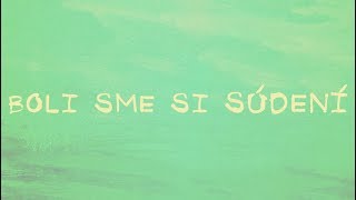 Sám Sebou  Boli sme si súdení Official Lyric Video [upl. by Eadmund]