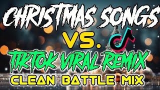 CHRISTMAS SONGS VS TIKTOK VIRAL REMIX  NEW CHRISTMAS SONGS TIKTOK BATTLE MIX [upl. by Judson]