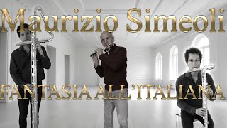 Maurizio Simeoli  Fantasia allitaliana  Ottavino  Flutes Ensemble  Piccolo  Flutes Choir [upl. by Ayak]