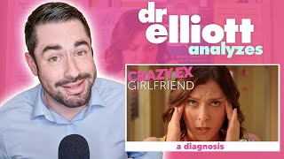 Doctor REACTS to Crazy ExGirlfriend  Psychiatrist Analyzes quotA Diagnosisquot  Dr Elliott [upl. by Aseeral]