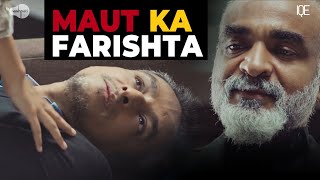 Maut ka Farishta Heart Touching Story  Nashpati Prime [upl. by Gary]