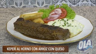 Como Preparar Keperí al Horno y Arroz con Queso [upl. by Annawal389]