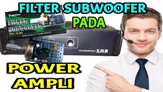 Filter Subwoofer ke Power Amplifier [upl. by Drice]