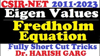 PYQs on Eigen Values of Fredholm Equations  CSIR NET and GATE 2011 to 2023 Fully Short Cut Tricks [upl. by Asilef]