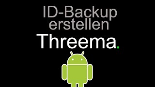 IDBackup in Threema erstellen Android [upl. by Peterus]