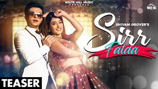 Sirr Fatda Teaser Shivam Grover  Charvi Dutta  Releasing on 13 October [upl. by Atinnor]