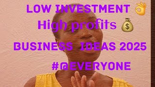 Low capital high profitsbusiness ideas for everyone 2025 [upl. by Atter]