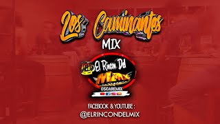 Los Caminantes Mix El Rincon Del Mix mixes loscaminantes elrincondelmix [upl. by Nonnelg725]