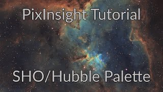 PixInsight Processing Tutorial SHOHubble Palette [upl. by Jolynn]