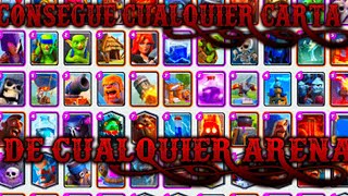 Como conseguir cualquier carta de cualquier arena asi de fácil  CLASH ROYALE [upl. by Chretien]