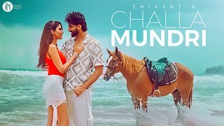 Shivjot  Challa Mundri  The Boss  Punjabi Songs 2024  Punjabi Songs 2024 [upl. by Nylorac637]