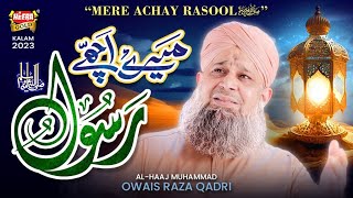 Owais Raza Qadri  Mere Achay Rasool  New Naat 2023  Ramadan Kareem  Official Video  Heera Gold [upl. by Elleret]