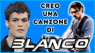 COME CREARE UNA CANZONE DI BLANCO senza alcun talento  Tutorial [upl. by Bourne]