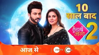 Kundali Bhagya 2 Episode 1 Out  New Promo  Same Par [upl. by Adnerol28]