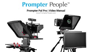 Prompter Pal Pro  Video Manual  Prompter People [upl. by Adnirod489]