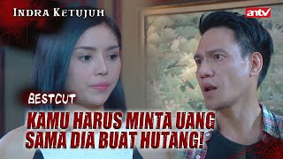 WADUH Ternyata Mau Nikah Buat Bayar Hutang  BestCut Indra Ketujuh ANTV Eps 60 23 [upl. by Htebizile]