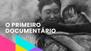 Nanook 100 anos do primeiro documentário [upl. by Attecnoc]