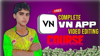 Vn App Video Editing Complete Course 2025  How to use vn app [upl. by Dorraj]