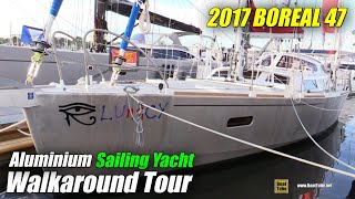 2017 Boreal 47 Aluminum Sailing Yacht  Deck and Interior Walkaround  2017 Annapolis Boat Show [upl. by Roux]