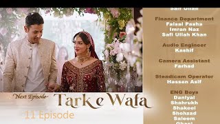 Tark e Wafa Episode 11  Tark e Wafa 11 episode full  Tark e Wafa drama  pakistani drama [upl. by Yurt]