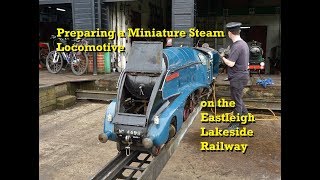 Preparing a Miniature Steam Locomotive on the Eastleigh Lakeside Railway [upl. by Ytinav]