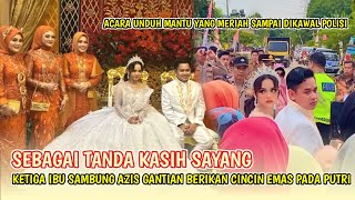 Megah Dan Mewah 😱 Acara Unduh Mantu Putri Dan Azis Sampai Dikawal Polisi Karena Ramai 😍 [upl. by Tizes]