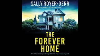 The Forever Home An addictive new psychological thriller with a shocking twist by Sally RoyerDerr [upl. by Pliske655]