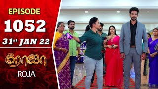 ROJA Serial  Episode 1052  31st Jan 2022  Priyanka  Sibbu Suryan  Saregama TV Shows Tamil [upl. by Cthrine]