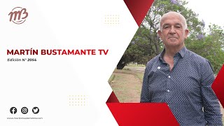 Martín Bustamante TV  Programa N° 2054 Estreno sábado 231124 [upl. by Westmoreland]