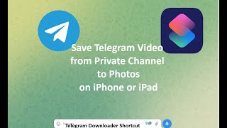 Save Telegram Video from Private Channel to Photos on iPhone or iPad [upl. by Ruon629]