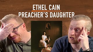 I made my friend listen to Ethel Cain  Preachers Daughter Reaction [upl. by Ylrebme]