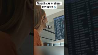 Airport Hacks for StressFree Travel [upl. by Hoffmann]